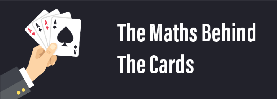 The Maths Behind the Cards